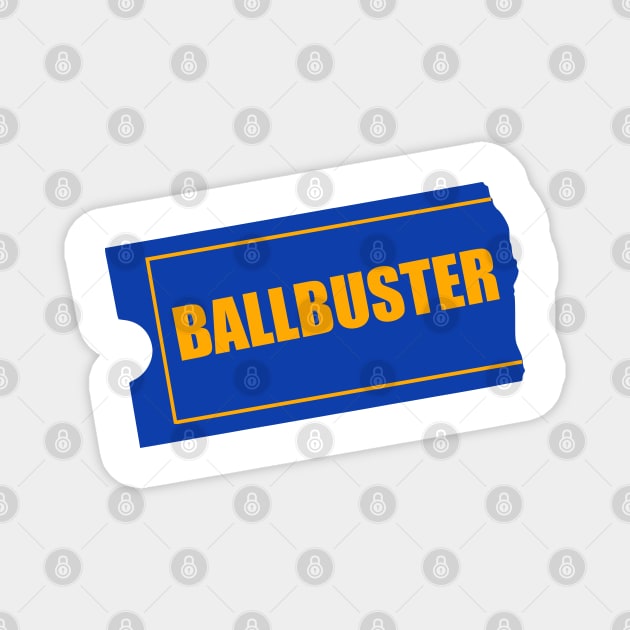 The Ballbuster Magnet by DizzySpells Designs