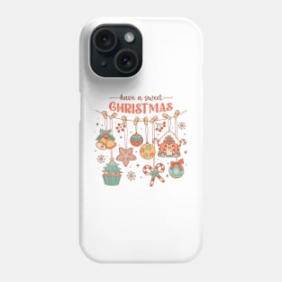 Have a sweet Christmas Phone Case