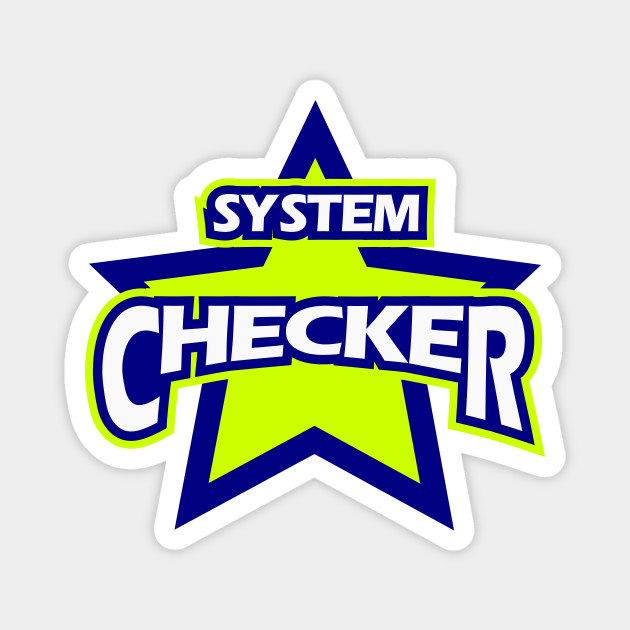 System Checker Cool Funny Nickname