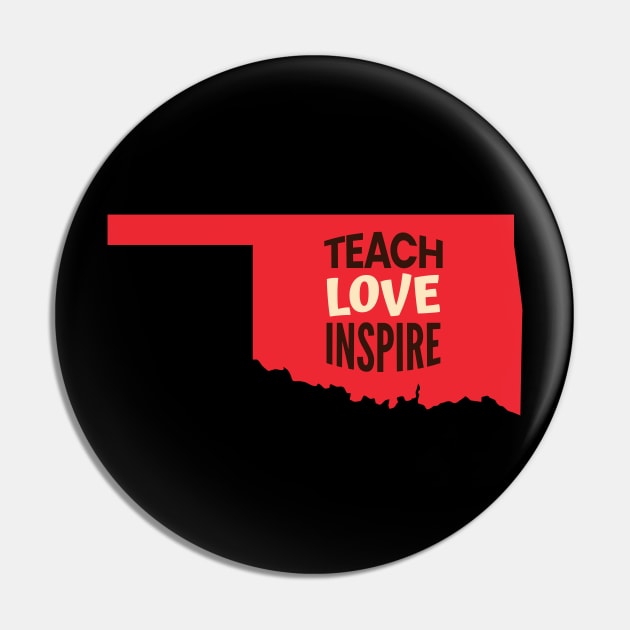 Oklahoma Teacher Teach Love Inspire Pin by SunburstGeo