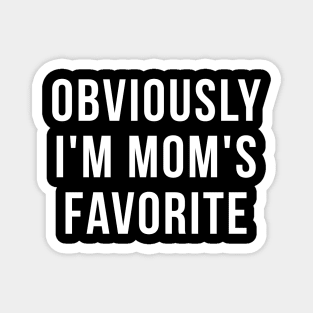 I'm mom's favorite Magnet