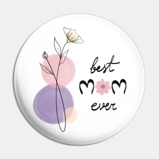 Best Mom Ever Pin