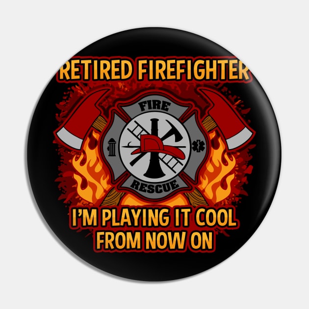 Retired Firefighter Pin by RadStar