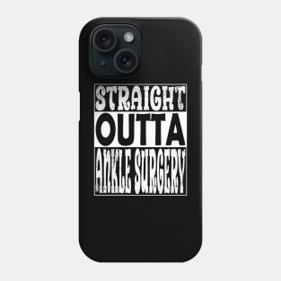 Ankle Surgery Phone Case