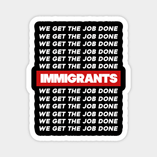 IMMIGRANTS Magnet