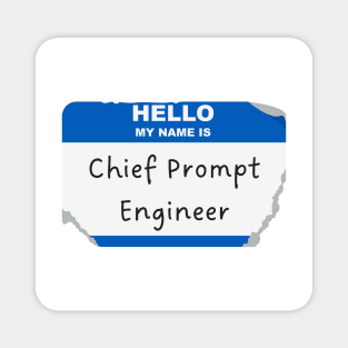 Chief Prompt Engineer Magnet