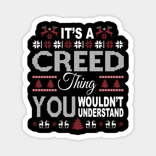 It's CREED Thing You Wouldn't Understand Xmas Family Name Magnet by Salimkaxdew