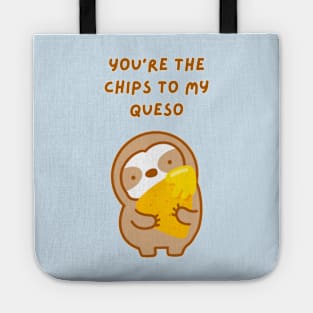 You’re the Chips to My Queso Sloth Tote