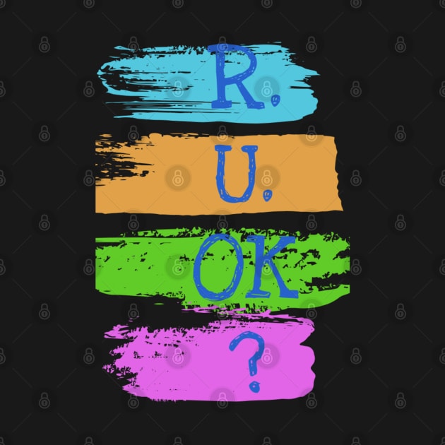 r u ok | are you ok | ru ok by OrionBlue