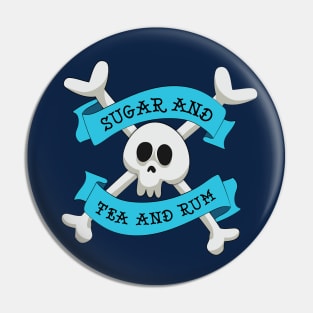 Sugar and Tea and Rum Pin