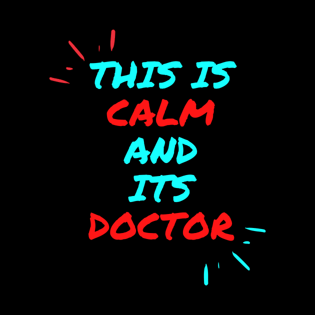 This is calm and its doctor by dsbsoni