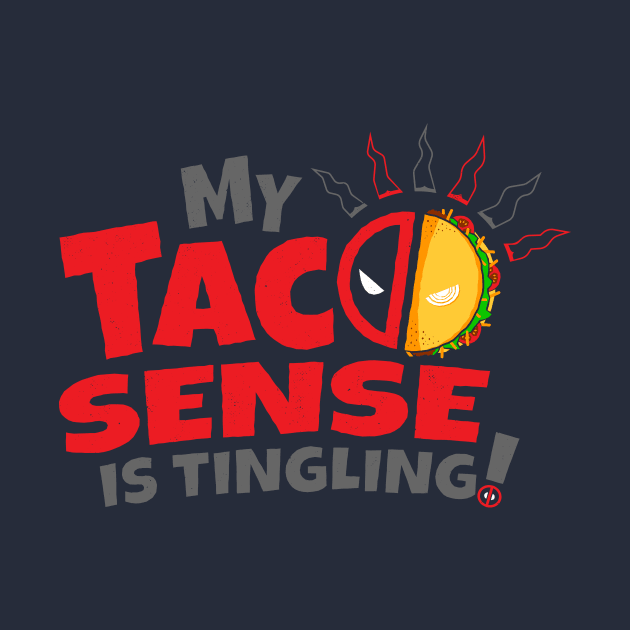 Taco Sense by RyanAstle