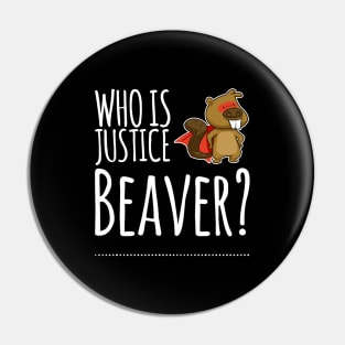 Who is Justice Beaver? Pin