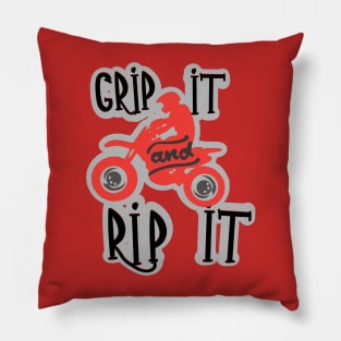 Grip It And Rip It Dirt bike Motocross Pillow