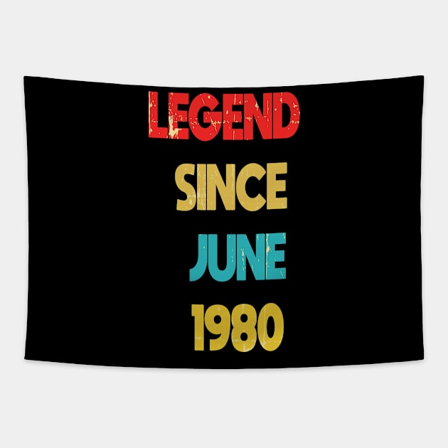 Retro Vintage 40th Birthday Awesome Since June 1980 - Retro Vintage Legend Since June 1980 Gift Idea, epic since 1980, made in 1980 Tapestry by wiixyou