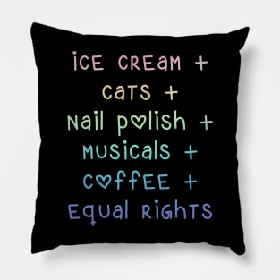 Ice Cream + Cats + Nail Polish + Equal Rights Pillow
