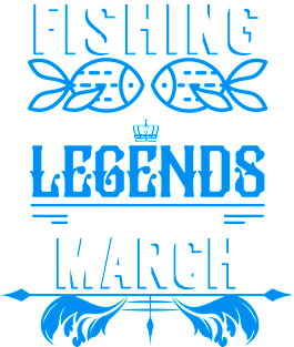 Fishing Legends Were Born In March Magnet