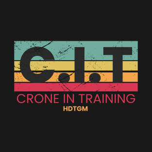 crone in training vintage style T-Shirt