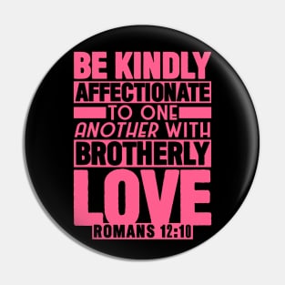 Romans 12:10 Pin