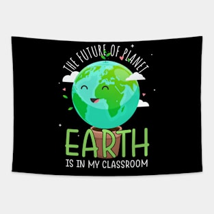 The Future Of Planet Earth Is In My Classroom Tapestry