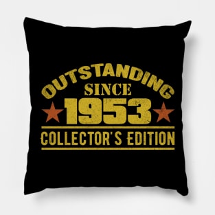 Outstanding Since 1953 Pillow