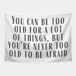 Never Too Old Tapestry