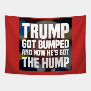 Trump’s Got The Hump Tapestry