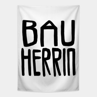 Bauherrin, Bau Herrin Tapestry