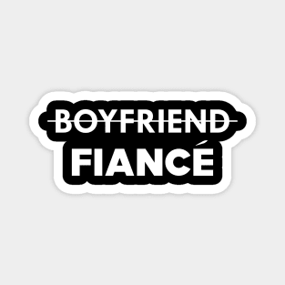 Fiance - Boyfriend Fiance Magnet