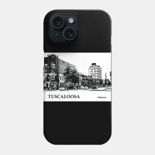 Tuscaloosa Alabama Phone Case