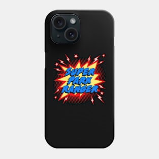 Super Park Ranger Phone Case