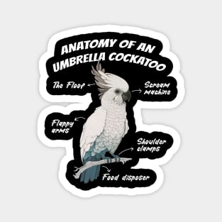 Anatomy Of An Umbrella Cockatoo Parrot Bird Lover Magnet