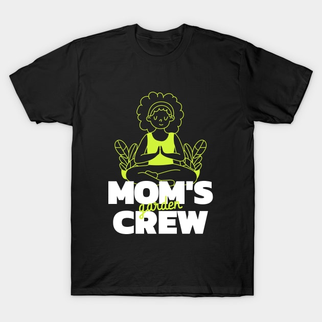 Mom’s Garden Crew Family Gardening T-Shirt by Lamount Tees