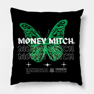 Money Mitch // Butterfly Pillow