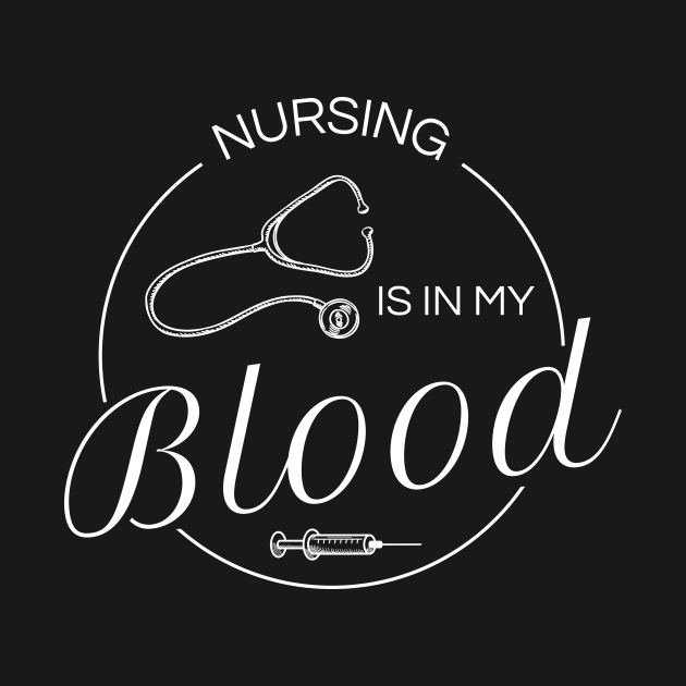 Nursing Is In My Blood