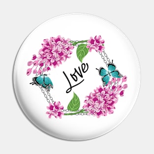 Love - Lilacs And Butterflies Pin