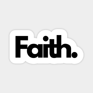 Faith trust single word minimalist T-Shirt Magnet