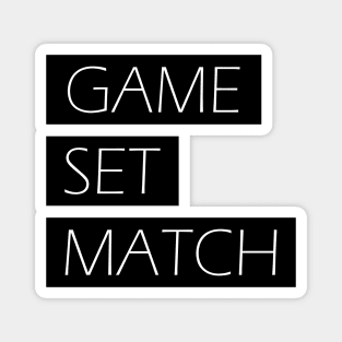 Game, Set, Match Magnet