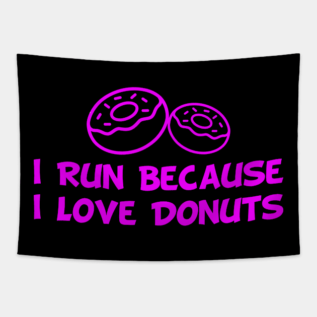 I run beacuse I love donuts Tapestry by Lin Watchorn 