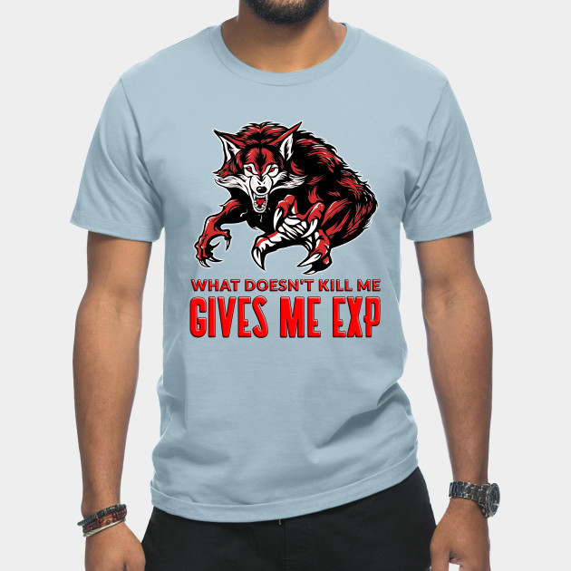 Disover What Doesnt Kill Me Gives Me Exp Red - What Doesnt Kill Me - T-Shirt