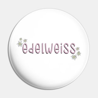 The Sound of Music Edelweiss Pin