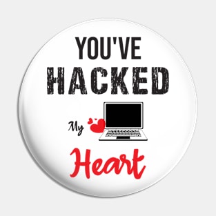 you've hacked my heart Pin