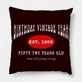 Birthday Vintage Year - Fifty Two Years Old Pillow