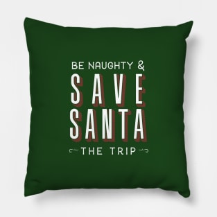 Save Santa a Trip Pillow