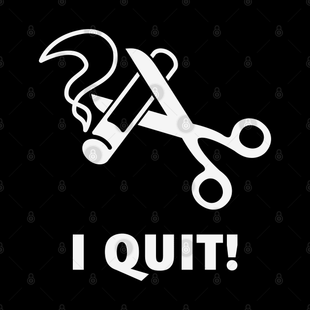 I Quit! (Ex-Smoker / Stop Smoking / White) by MrFaulbaum