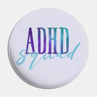 ADHD squad Pin