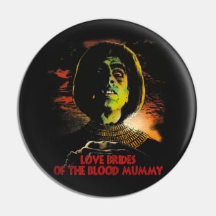 Love Brides of the Blood Mummy / Retro 70s Cult Horror Movie Pin