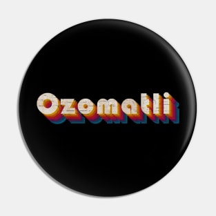 retro vintage Ozomatli Pin