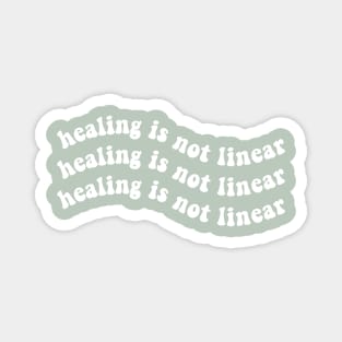 Healing is Not Linear Magnet