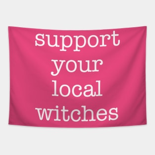 Support Your Local Witches Tapestry